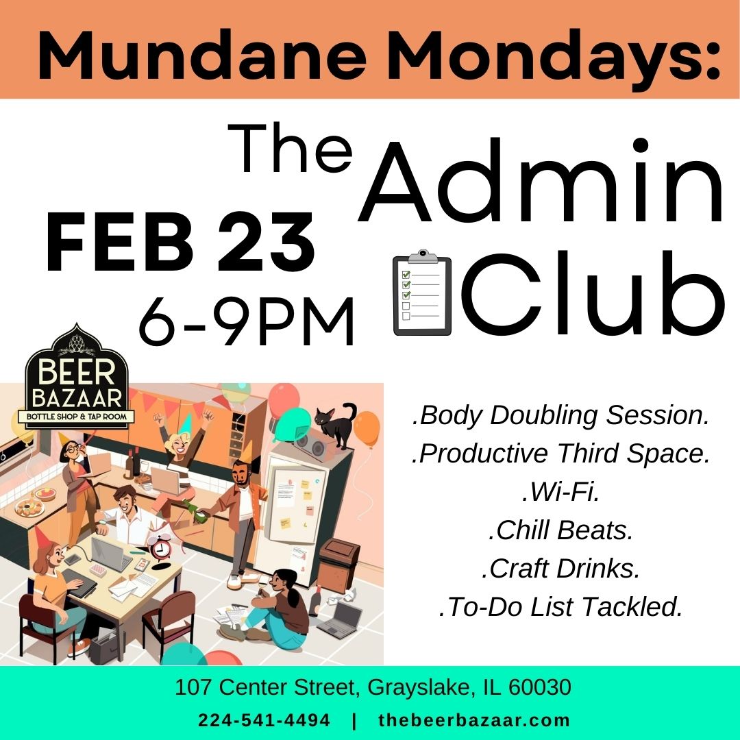 Mundane Mondays: The Admin Club at Beer Bazaar